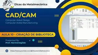#AULA10   CRIAÇÃO DE BIBLIOTECA DE FERRAMENTAS NO CAM HSM