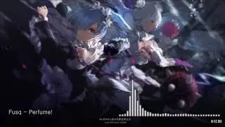 Fusq - Perfume!