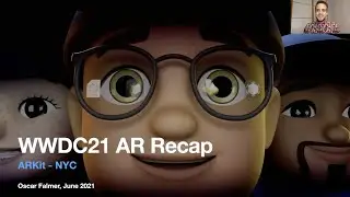 WWDC21 Augmented Reality Recap @ ARKit - NYC