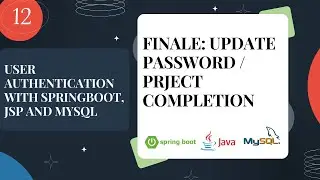 12.UPDATE PASSWORD & PROJECT FINALE- USER AUTHENTICATION & REGISTRATION WITH SPRINGBOOT, JSP & MYSQL
