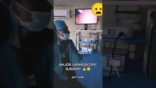 MAJOR LAPAROSCOPIC SURGERY ❤️ @OTZONE05 #doctor