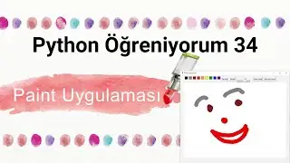 Python'da Paint uygulaması #34 tkinter PIL