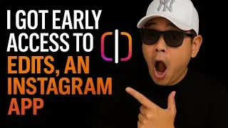 How to Use Edits, an Instagram app (early access)