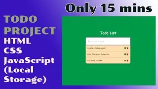 Create a Todo Project in 2023 | HTML, CSS and JavaScript (Local Storage), Step by Step for Beginners