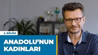 Anadolu’nun Kadınları | Amazon | Hakan Eratik