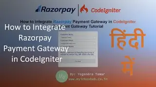 How to integrate Razorpay Payment Gateway in CodeIgniter | Payment Gateway Tutorial - Yogendra Tomar