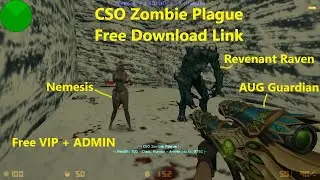 [NEW] CS 1.6 CSO Zombie Plague + [Download Link] + Free VIP/ADMIN/OWNER + Knife Menu + 2020 Edition