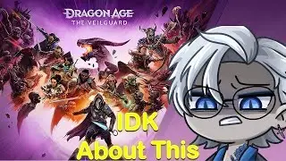 The New Dragon Age Game Has Me Scared.... | Dragon Age The Veilguard Reaction