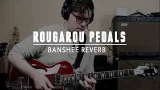 Rougarou Pedals - Banshee Reverb