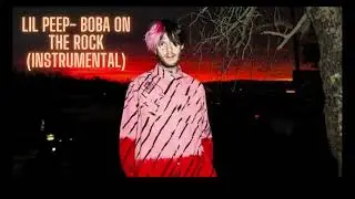 Lil Peep - Boba on the rocks (instrumental)