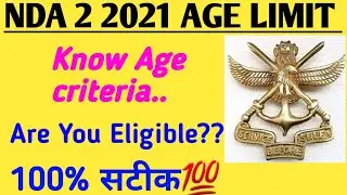 NDA 2 2021 AGE CRITERIA BY UPSC🔥🔥/100%ACCURACY💯💯/KNOW YOUR ELIGIBILITY/ARE YOU ELIGIBLE??/ROCK ON🔥🔥