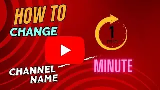 How To Change YouTube Channel Name | Change YouTube Channel Name | Change YouTube Channel Name In PC