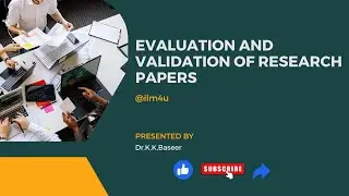 Evaluation and validation of research papers