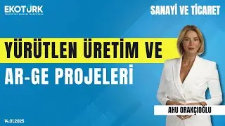 Ömer Hot | Ahu Orakçıoğlu | Sanayi ve Ticaret
