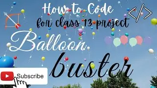 How to Code for Class 13 Balloon Buster | Code.org | JR CODING