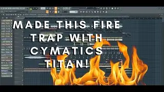 MADE THIS FIRE TRAP WITH CYMATICS TITAN SAMPLES! [FLP $2]