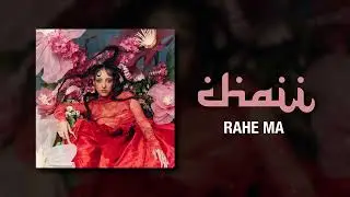 CHAII - RAHE MA (OFFICIAL VISUALISER)