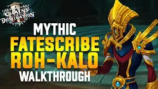 Fatescribe Roh-Kalo Strategy Walkthrough - Sanctum of Domination