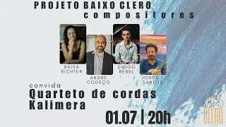 Projeto Baixo Clero Compositores convida Quarteto de cordas Kalimera
