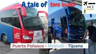 Trip Report - Autobuses ABC/ Aguacaliente Select Bus Service  (Puerto Peñasco-Mexicali-Tijuana