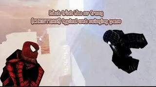 Hành trình làm nhiệm vụ siêu khó của spider-man | [CHRISTMAS!] typical web swinging game