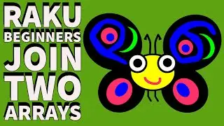 Raku Programming Tutorial: Join 2 Arrays: Beginners Code Example 2024