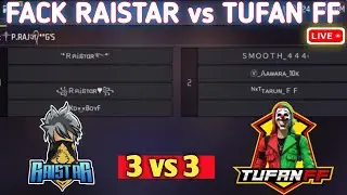 RAISTAR vs TUFAN FF: AAWARA vs RAISTAR | 3V3 CUSTOM GAMEPLAY | ROOM GAME PLAY VIDEO