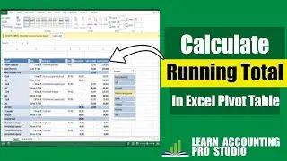 Calculate Running Total in Pivot Table Accounting Ledgers in Ms Excel l Learn Accounting Pro Studio