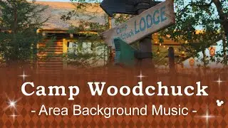 Camp Woodchuck - Area Background Music | at Tokyo Disneyland