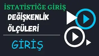 Değişkenlik Ölçülerine Genel Bir Bakış