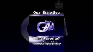 Qual Era o Seu Filme Favorito da Sessão de Gala? #shorts #nostalgia