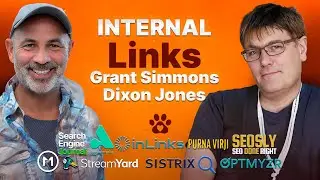 Are Internal Links the biggest missed opportunity? W/ Grant Simmons and Dixon Jones