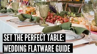 Set the Perfect Table: Wedding Flatware Guide