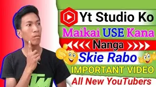 Yt Studio Ko Maikai Use Kana Nanga||Best Tips||How To Use Yt Studio App