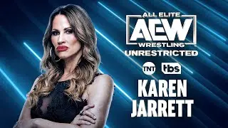 Karen Jarrett | AEW Unrestricted