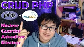 ¿Cómo hacer un CRUD (Guardar, Mostrar, Modificar y Eliminar) con PHP y MySQL? FÁCIL Y SENCILLO
