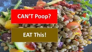 CAN’T Poop?... EAT This!