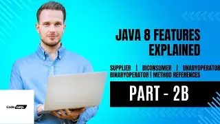 Java 8 Series|Method References|Supplier|Bi-consumer| UnaryOperator |Bi-Function|CodeCorp|Part 2B