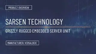 Product Overview | Grizzly Rugged Embedded Server Unit