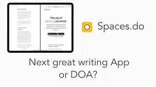 Great Writing App or DOA? Spaces.do