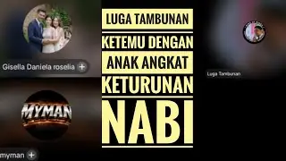 LUGA TAMBUNAN KETEMU DENGAN KELUARGA NABI JUGA