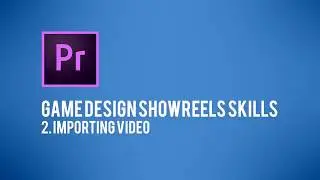 2. IMPORTING VIDEO