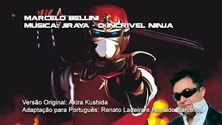 Marcelo Bellini - Jiraya o Incrível Ninja