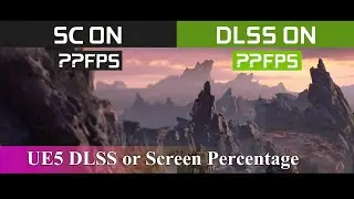 Unreal Engine 5 - DLSS vs Screen Percentage - Quality and Performance