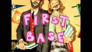 First Base - Nobody Makes My Girl Cry But Me