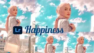 Cara edit foto ala selebgram filter happiness || Lightroom Tutorial