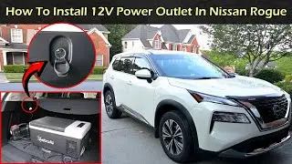 How To Install 12V Power Outlet In Nissan Rogue | Xtrail | 2021+