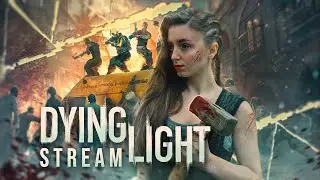 Dying Light #1 | Гардемка против Зомби | Прохождени на русском языке | Стрим