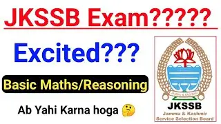 JKSSB Exam????? Excited 🤔 Basic Maths and Reasoning 👍