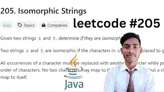 205. Isomorphic Strings || HashMap || leetCode 205 || Easy || java
